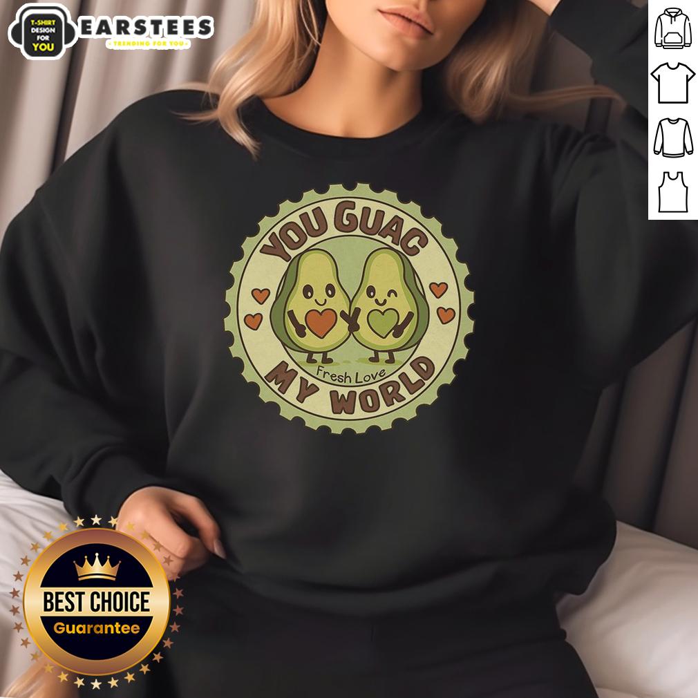 Awesome You Guac My World Fresh Love Avocado T-Shirt - Image 5