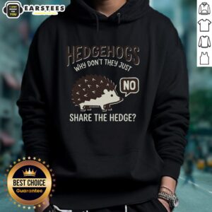 Alternative view of Funny Hedgehogs Why Don't They Just Share The Hedge T-Shirt