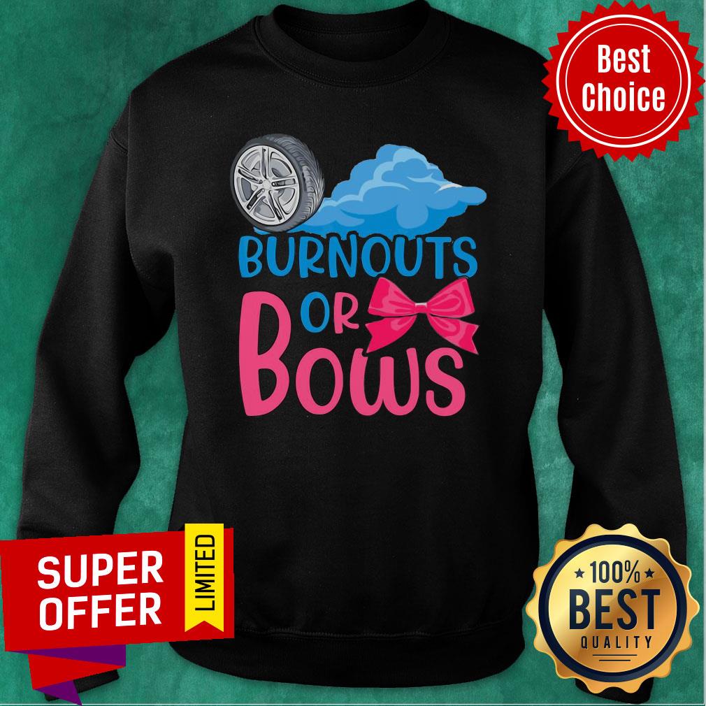 Burnouts Or Bows Gender Reveal Shirt - Image 4