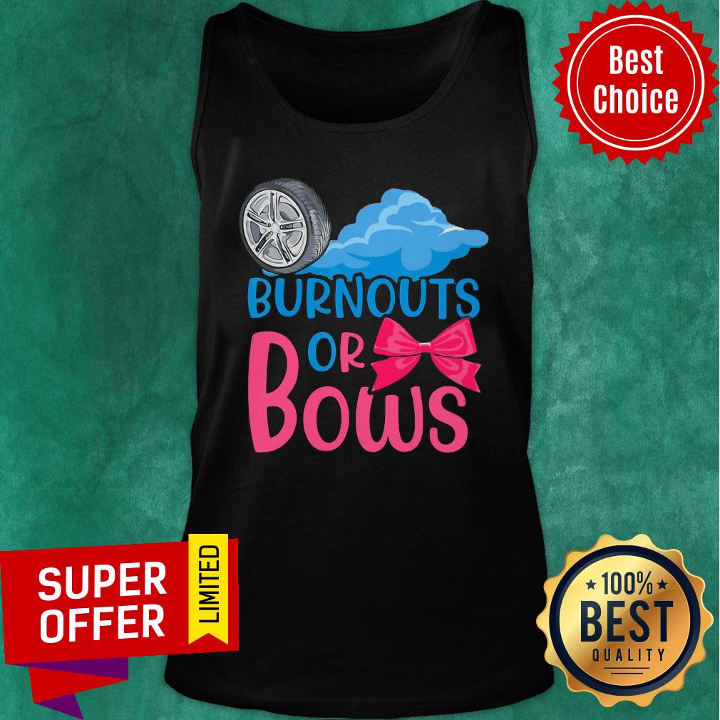 Burnouts Or Bows Gender Reveal Shirt - Image 2