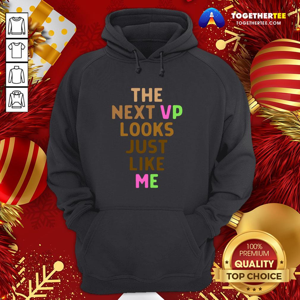 Hot Kamala Harris AKA Next VP Looks Just Like Me Melanin HBCU Shirt - Image 5