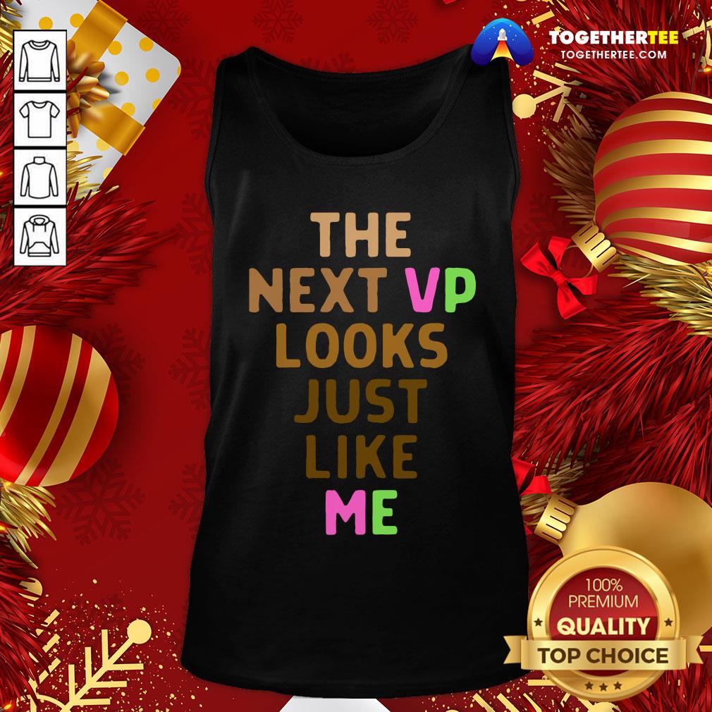 Hot Kamala Harris AKA Next VP Looks Just Like Me Melanin HBCU Shirt - Image 3