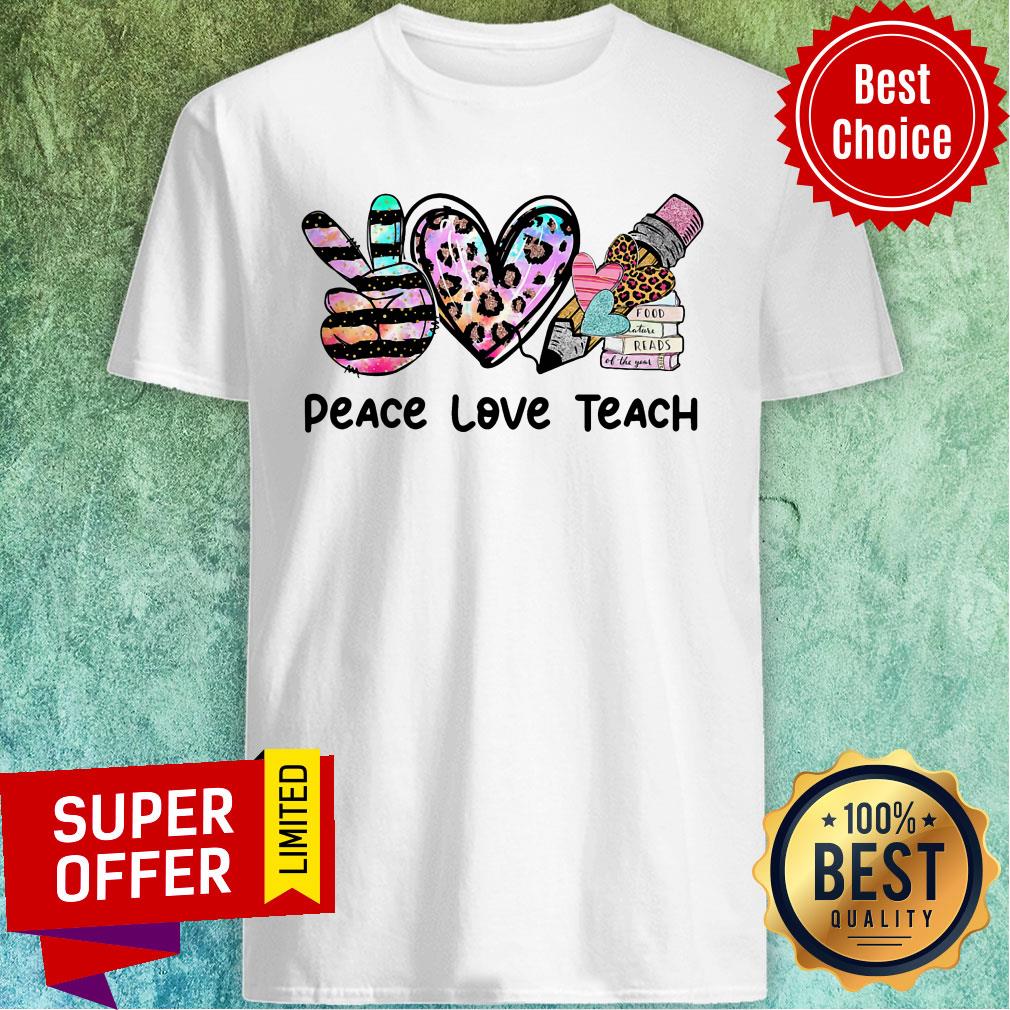 Peace Love Teach Leopard Food Reads Pencil Shirt