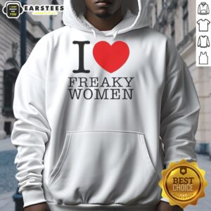 Alternative view of Good I Love Freaky Women T-Shirt