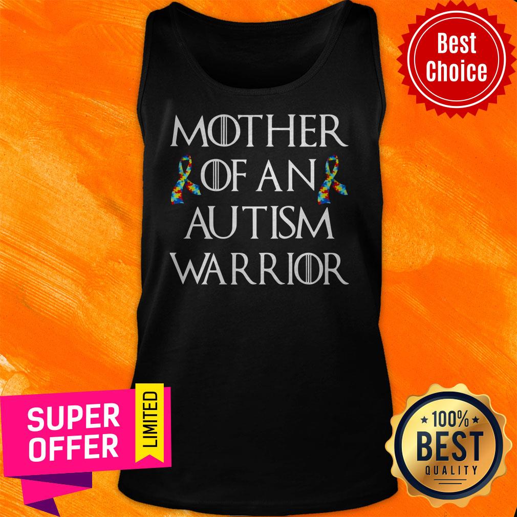 Funny Game Of Thrones Mother Of An Autism Warrior Shirt - Image 5