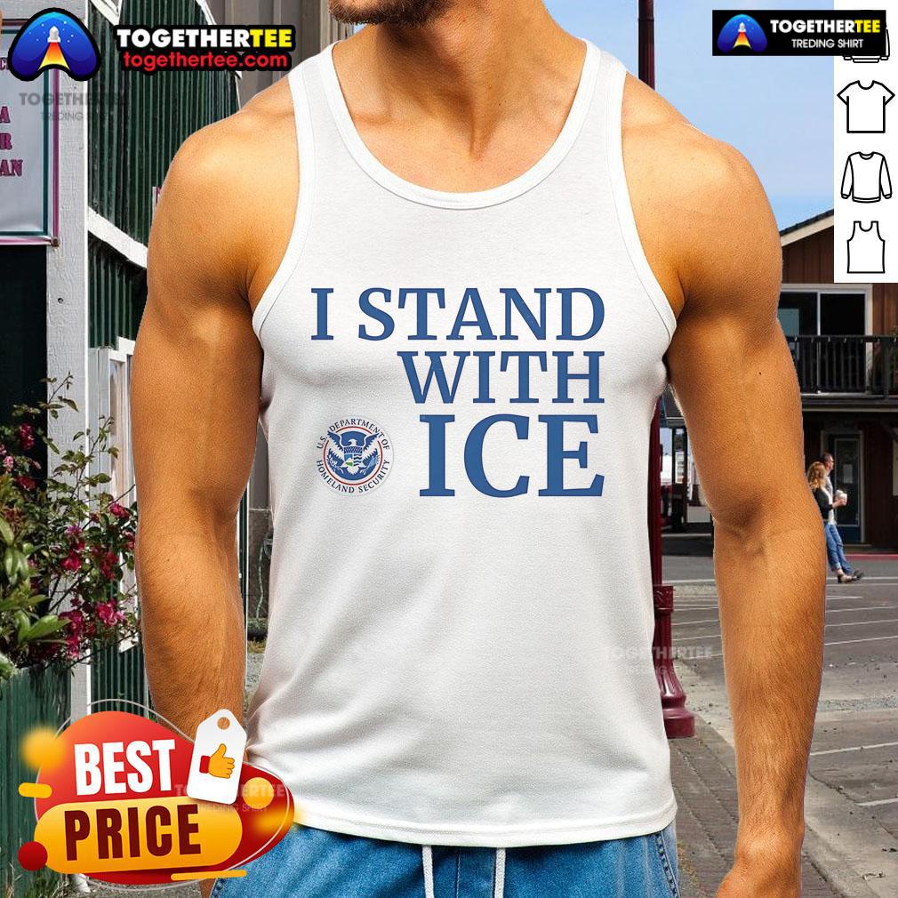 Nice I Stand With Ice Us Department Of Homeland Security T-Shirt - Image 4