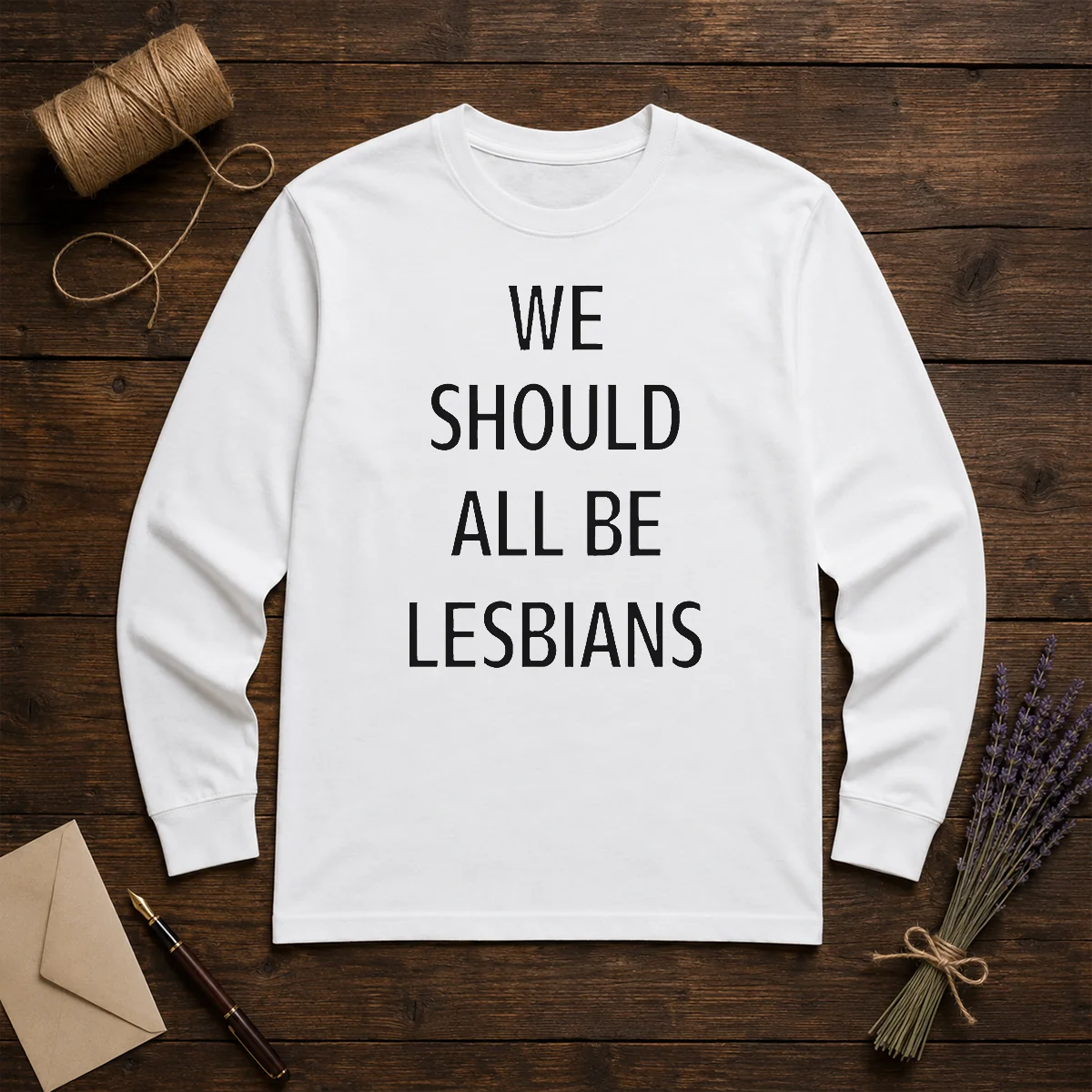 Top We Should All Be Lesbians Quote Shirt - Image 5