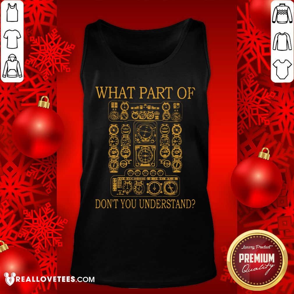 What Part Of Dont You Understand Shirt - Image 4
