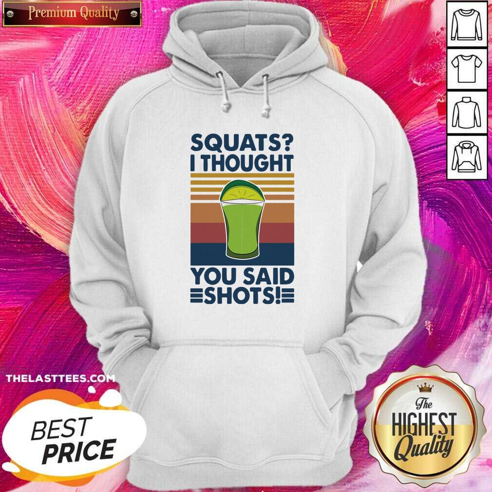 Love Squat I Thought You Said Shots Lemonade Weight Lighting Vintage Shirt - Image 4