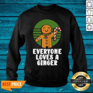 Alternative view of Lovely Everyone Loves A Ginger Christmas Gingerbread Man Cookie Shirt