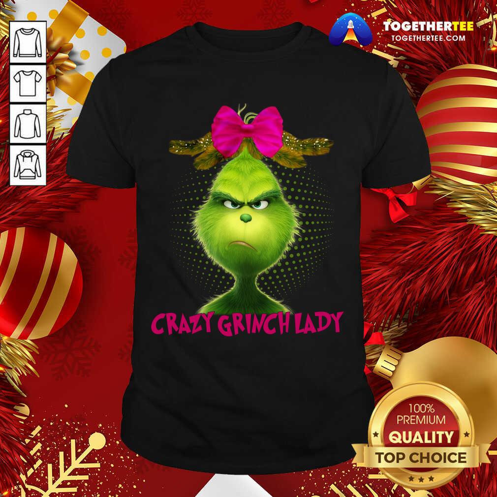 Original Crazy Grinch Lady Shirt