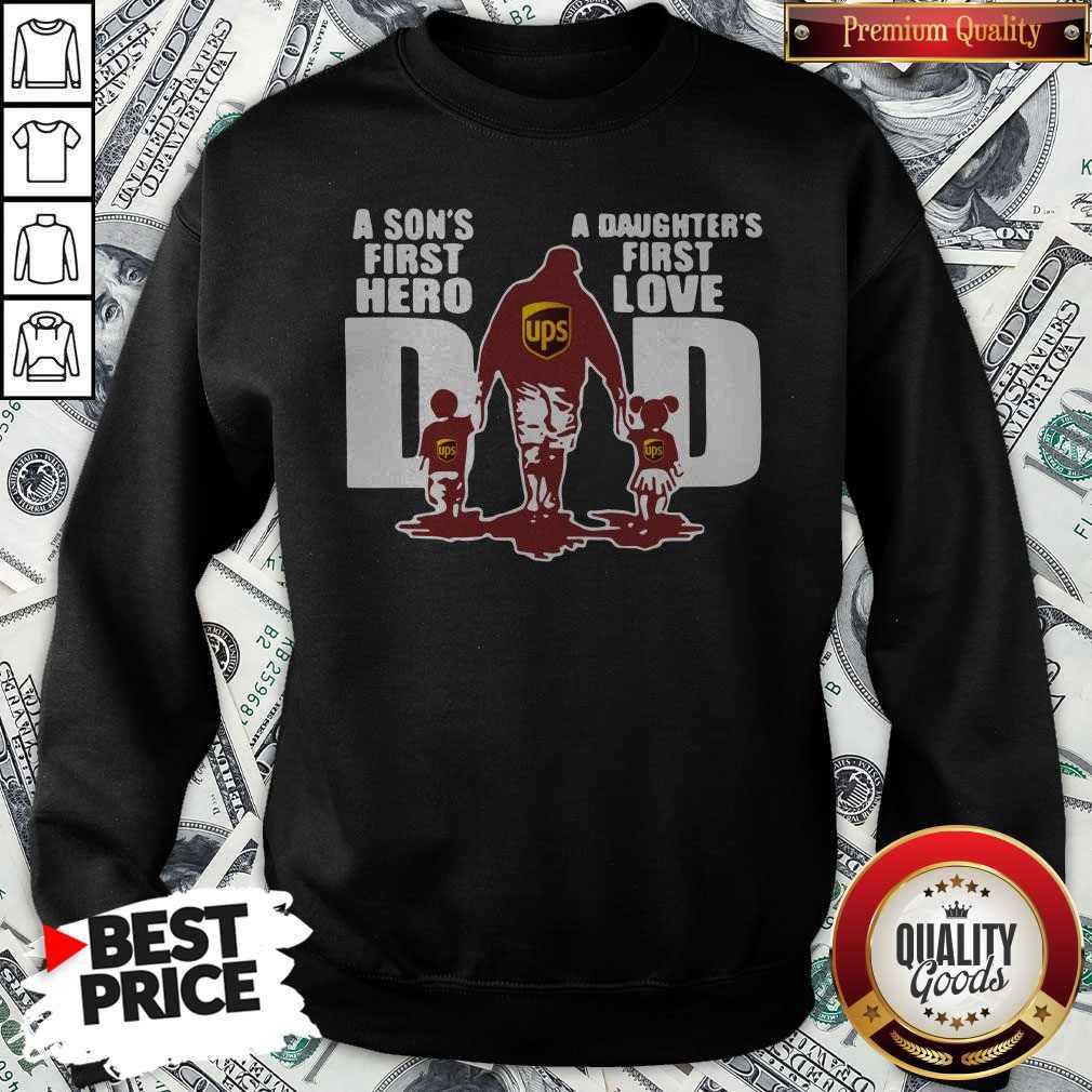 UPS Dad A Son's First Hero A Daughter's First Love Shirt - Image 3