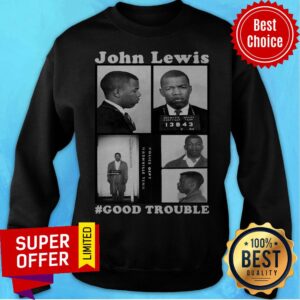 Alternative view of Official John Lewis Good Trouble Police Dept Nashville Tenn Shirt