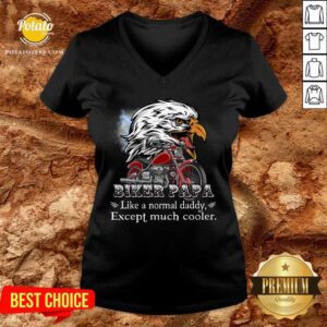 Eagle Biker Papa Except Much Cooler Shirt