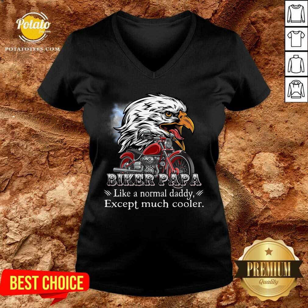 Eagle Biker Papa Except Much Cooler Shirt