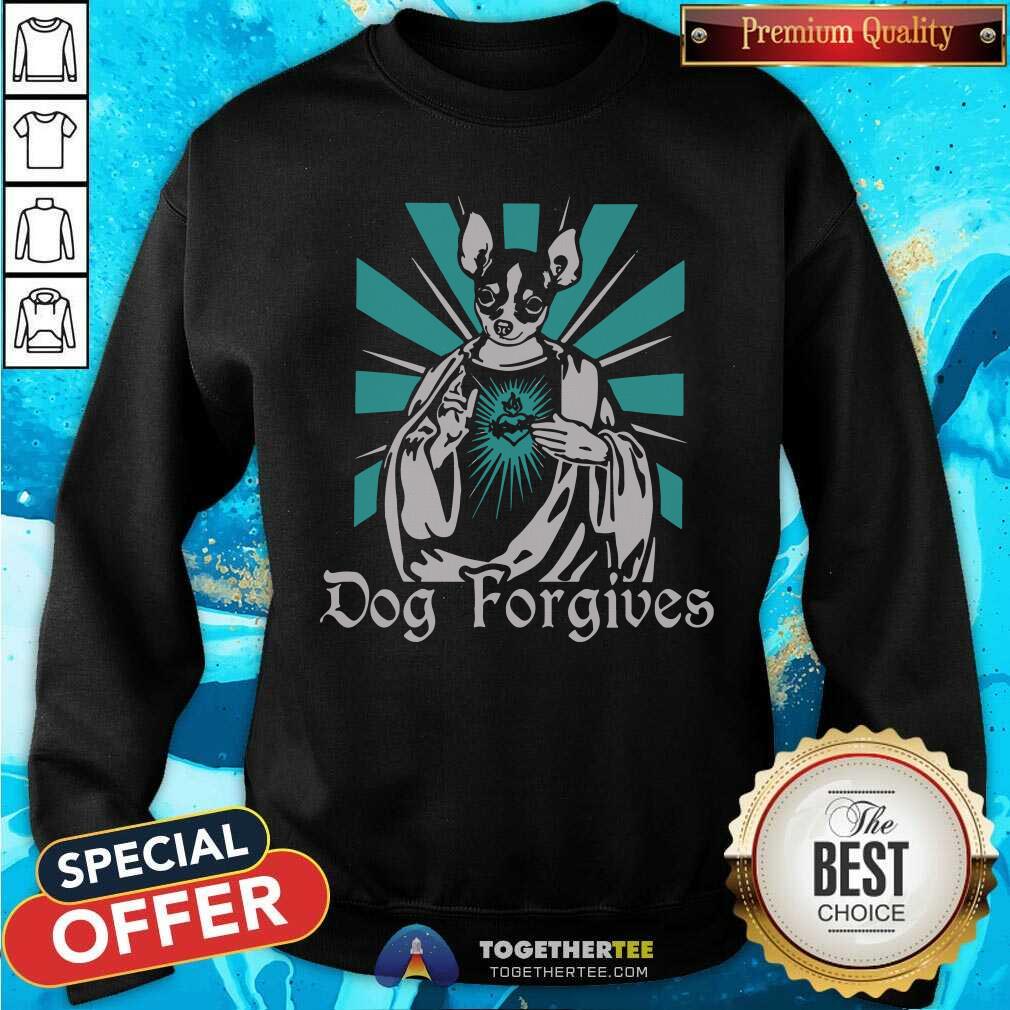 Dog Forgives Jesus Shirt - Image 2