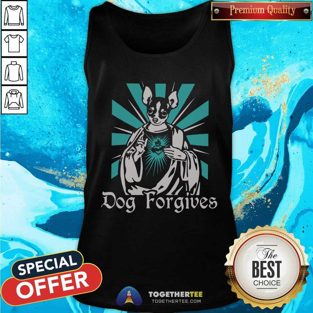 Dog Forgives Jesus Shirt - Image 4