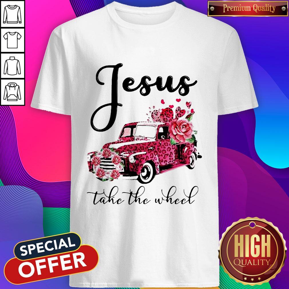 Good Jesus Take The Wheel Shirt