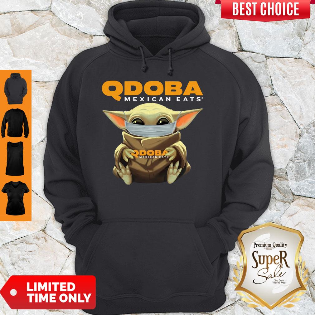 Pretty Baby Yoda Face Mask Qdoba Mexican Eats Shirt - Image 5