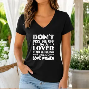 Alternative view of Original Don'T Piss Me Off I'M A Lover I Will Go Love Women Shirt