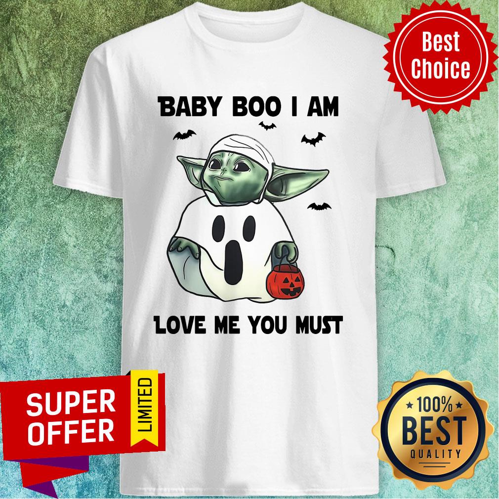 Top Baby Boo I Am Love Me You Must Shirt
