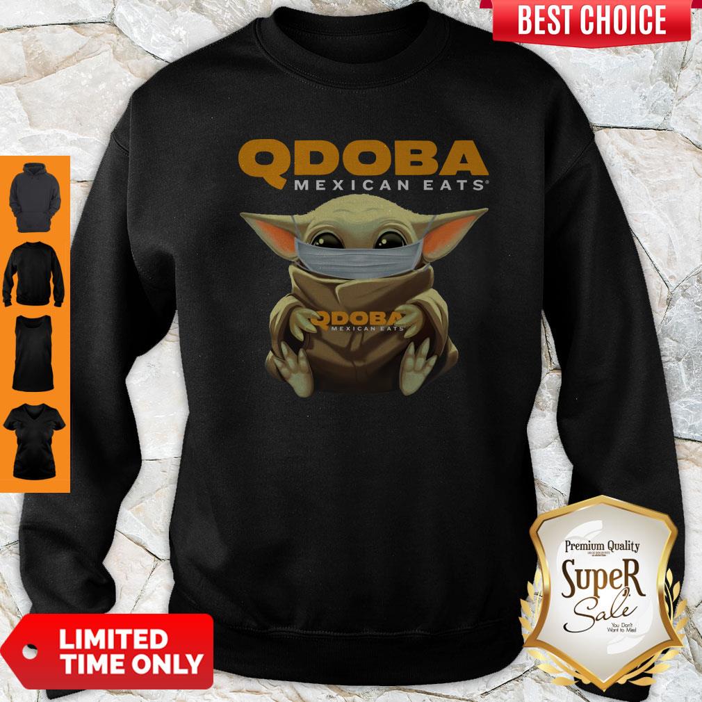 Pretty Baby Yoda Face Mask Qdoba Mexican Eats Shirt - Image 4