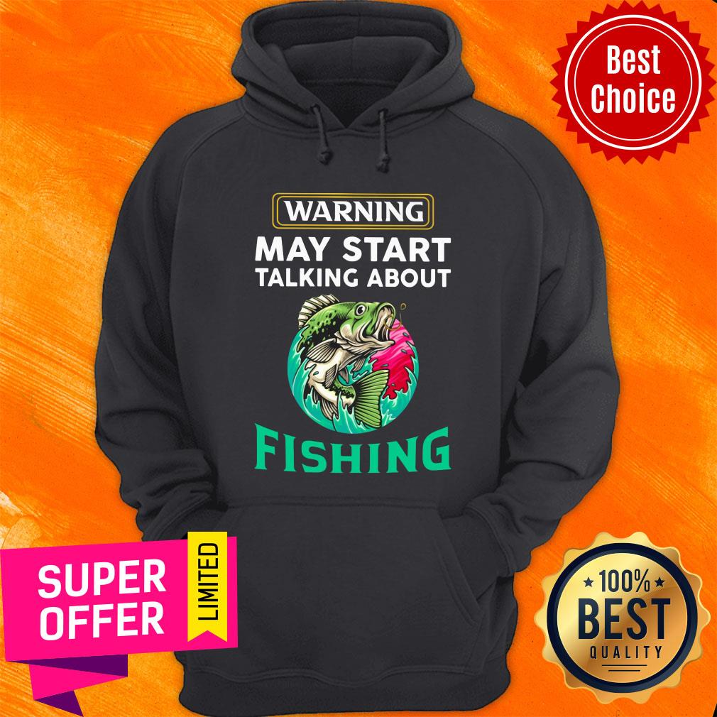 Warning May Start Talking About Fishing Shirt - Image 2