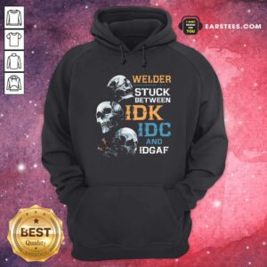 Alternative view of Funny Skulls Welder Stuck Between Idk Idc And Idgaf Shirt