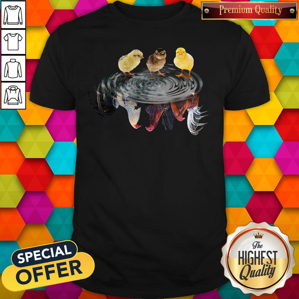 Funny Chicken Water Reflection Shirt