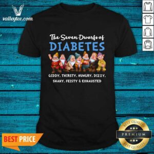 The Seven Dwarfs Of Diabetes Giddy Thirsty Hungry Dizzy Shark Feisty And Exhausted Shirt
