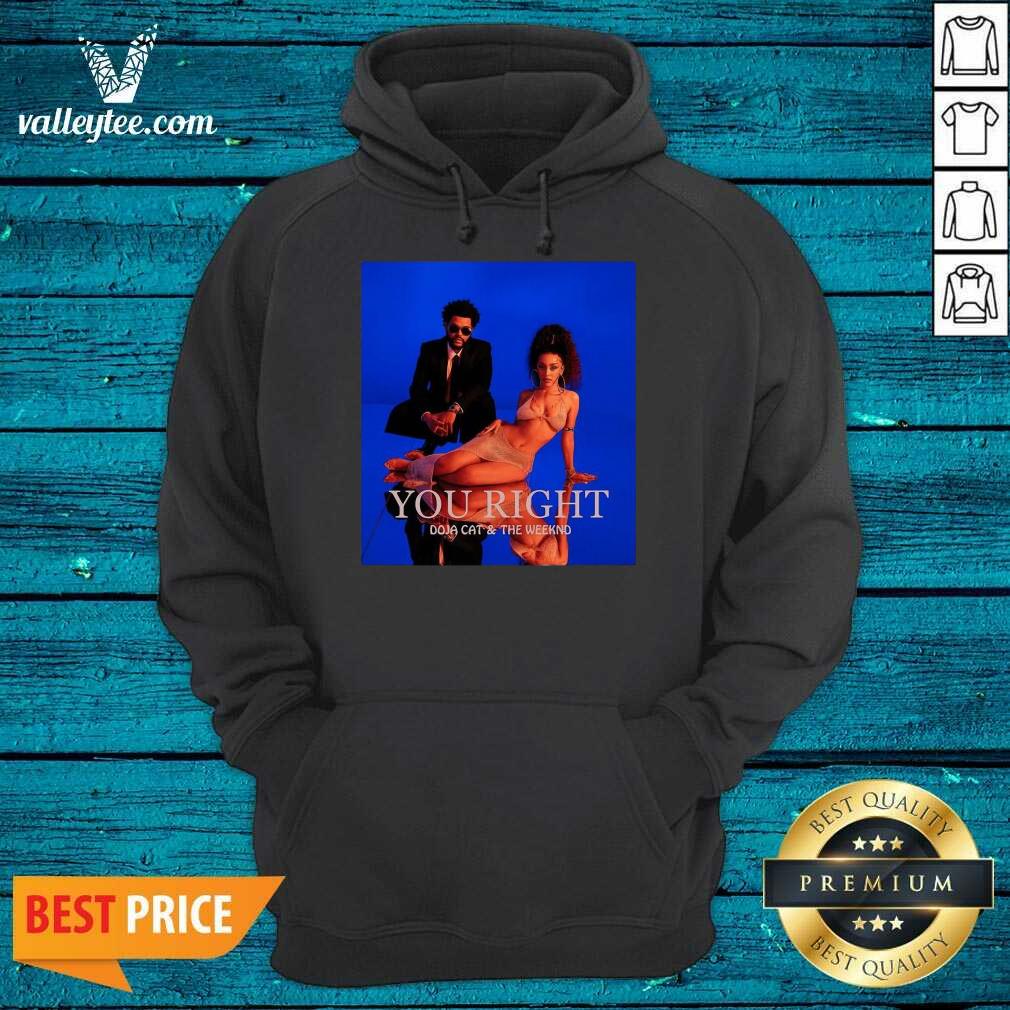 You Right Doja Cat And The Weeknd Shirt - Image 5