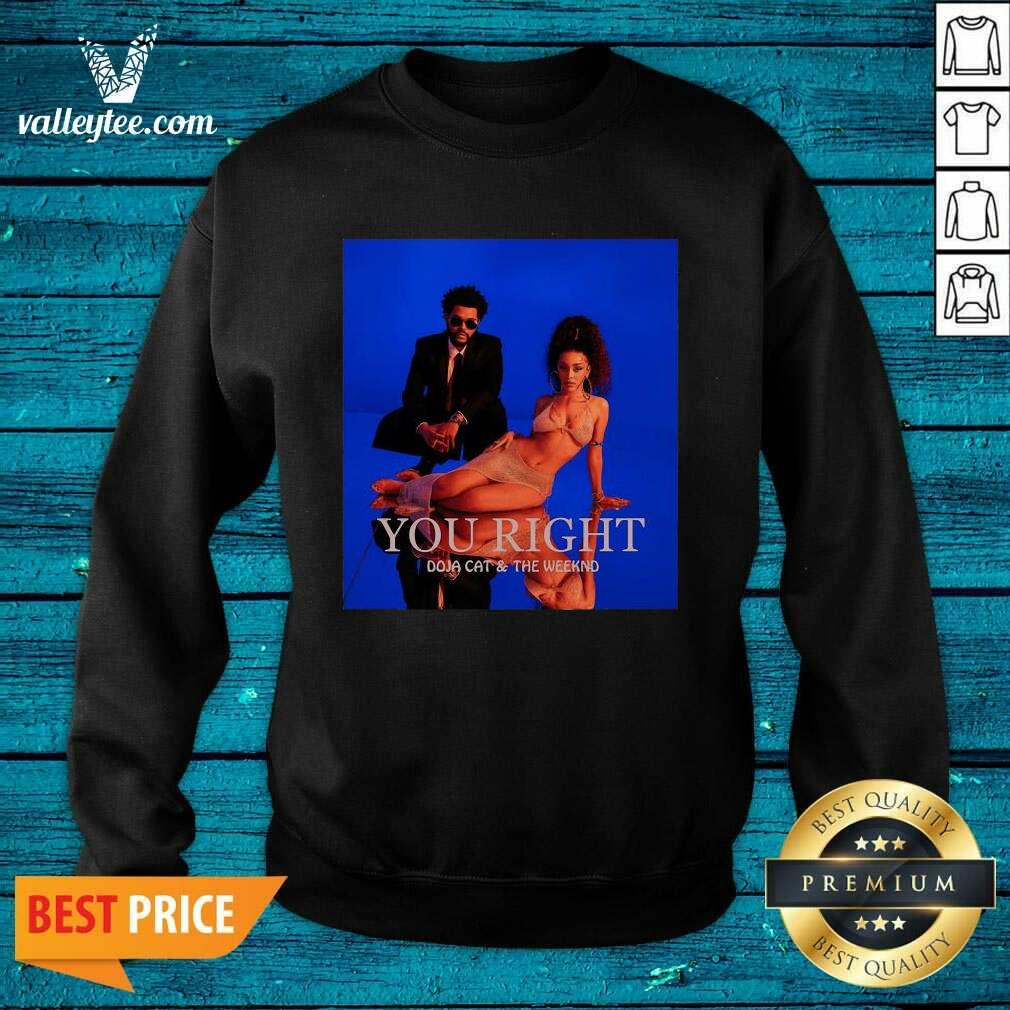 You Right Doja Cat And The Weeknd Shirt - Image 4