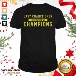 Lovely Last Chance Open Tournament Champions Shirt