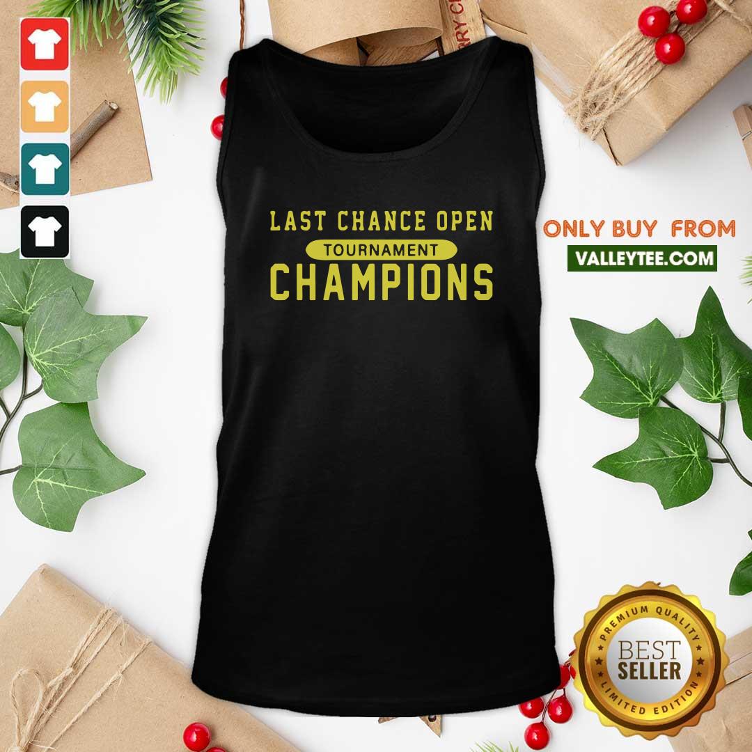 Lovely Last Chance Open Tournament Champions Shirt - Image 4