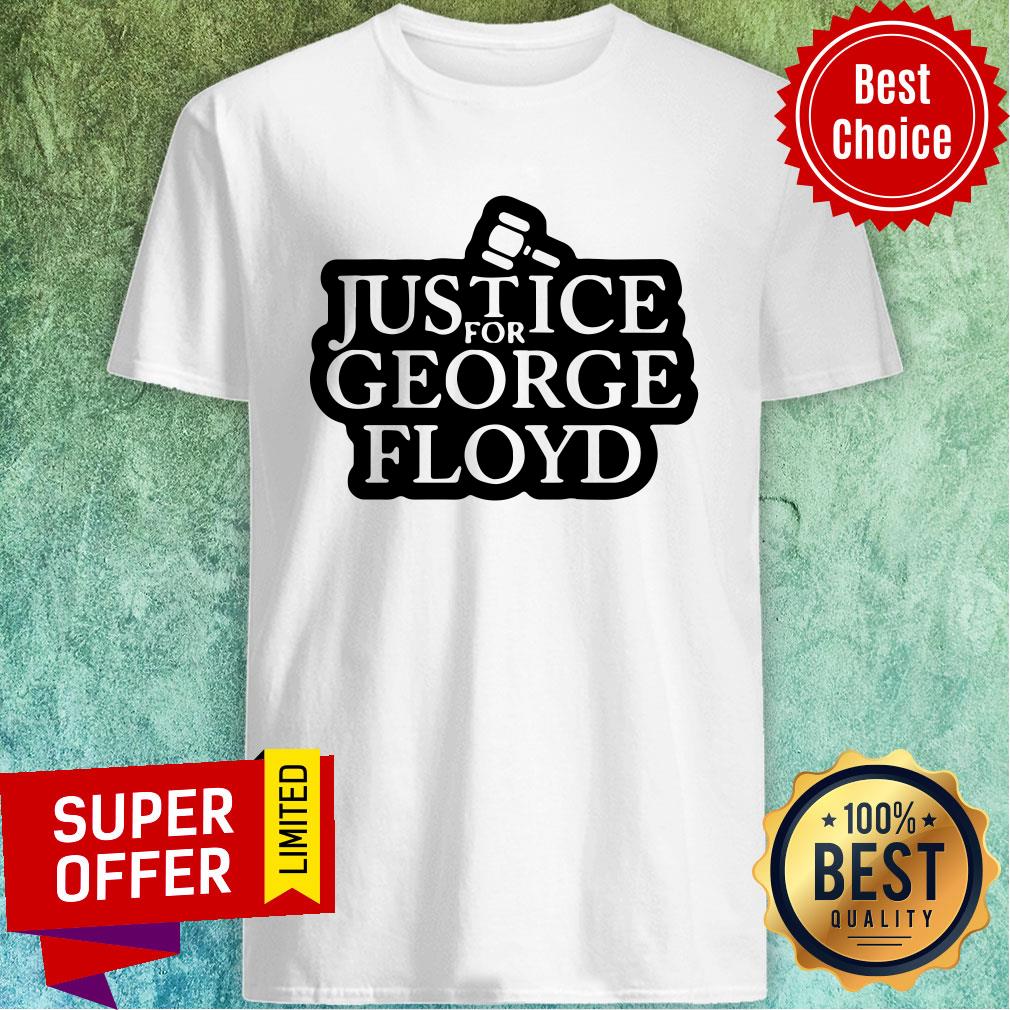 Premium Law Justice For George Floyd Shirt