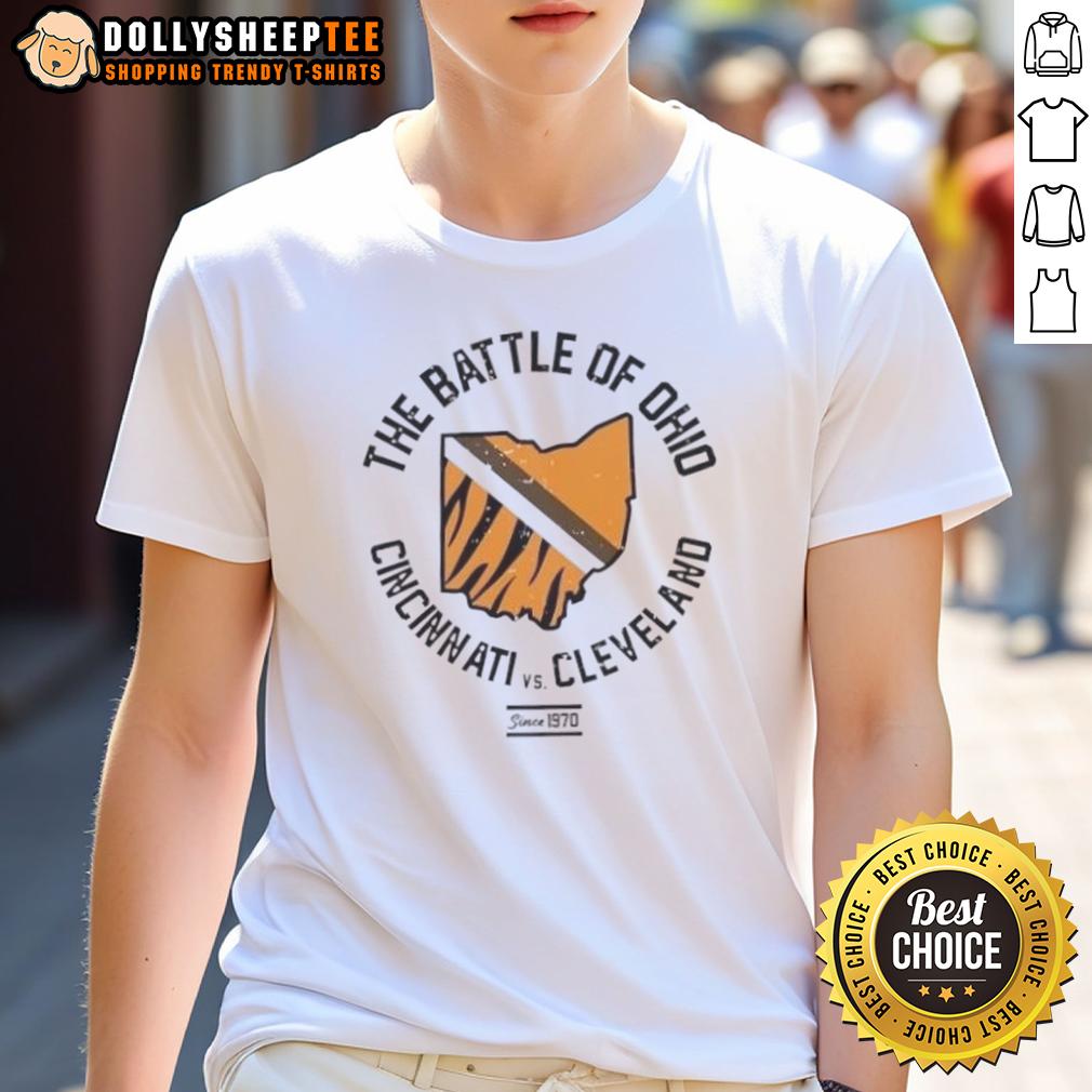 Nice The Battle Of Ohio Cincinnati Vs Cleveland Since 1970 T-Shirt