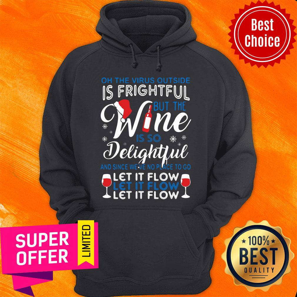 Funny On The Virus Outside Is Fightful But The Wine Is So Delightful Shirt - Image 2