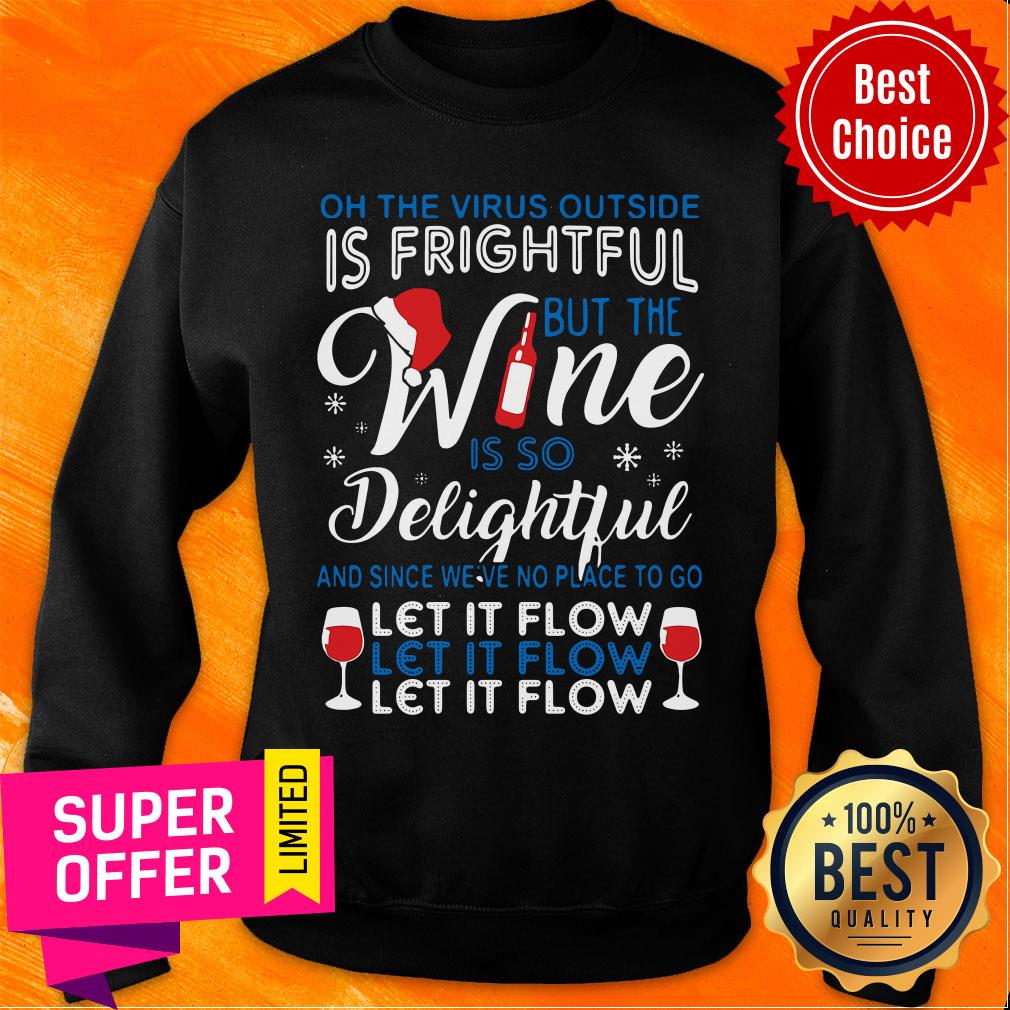 Funny On The Virus Outside Is Fightful But The Wine Is So Delightful Shirt - Image 4