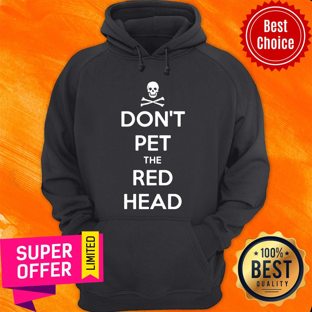 Nice Skull Don't Pet The Red Head Shirt - Image 2