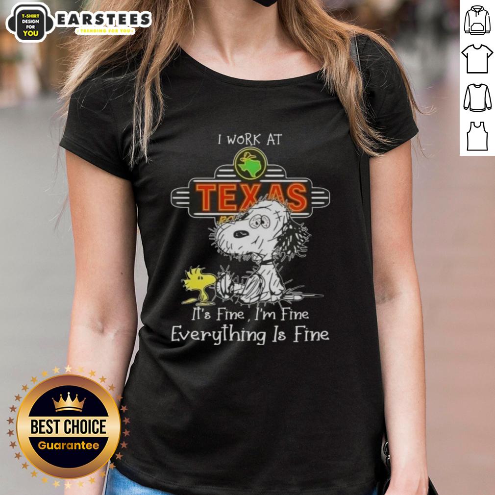 Funny Tired Snoopy And Woodstock I Work At Texas Roadhouse It's Fine I'm Fine Everything Is Fine T-Shirt - Image 3