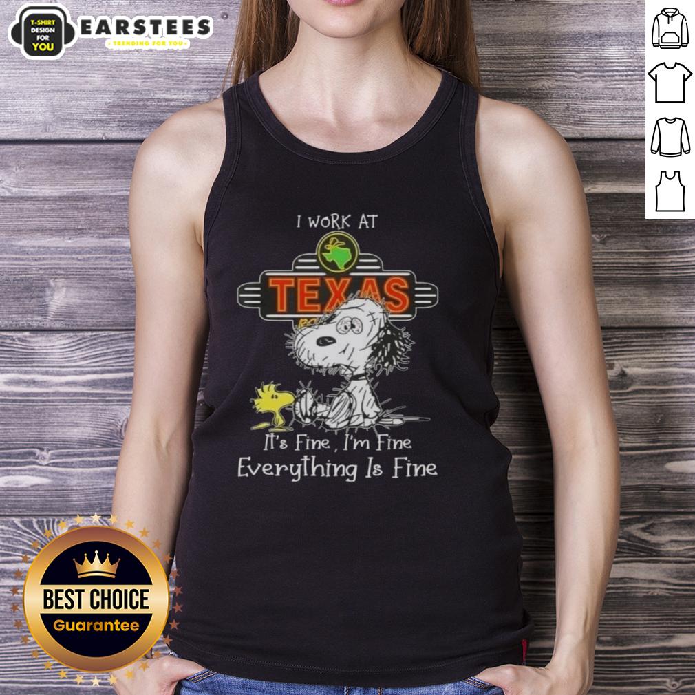 Funny Tired Snoopy And Woodstock I Work At Texas Roadhouse It's Fine I'm Fine Everything Is Fine T-Shirt - Image 4