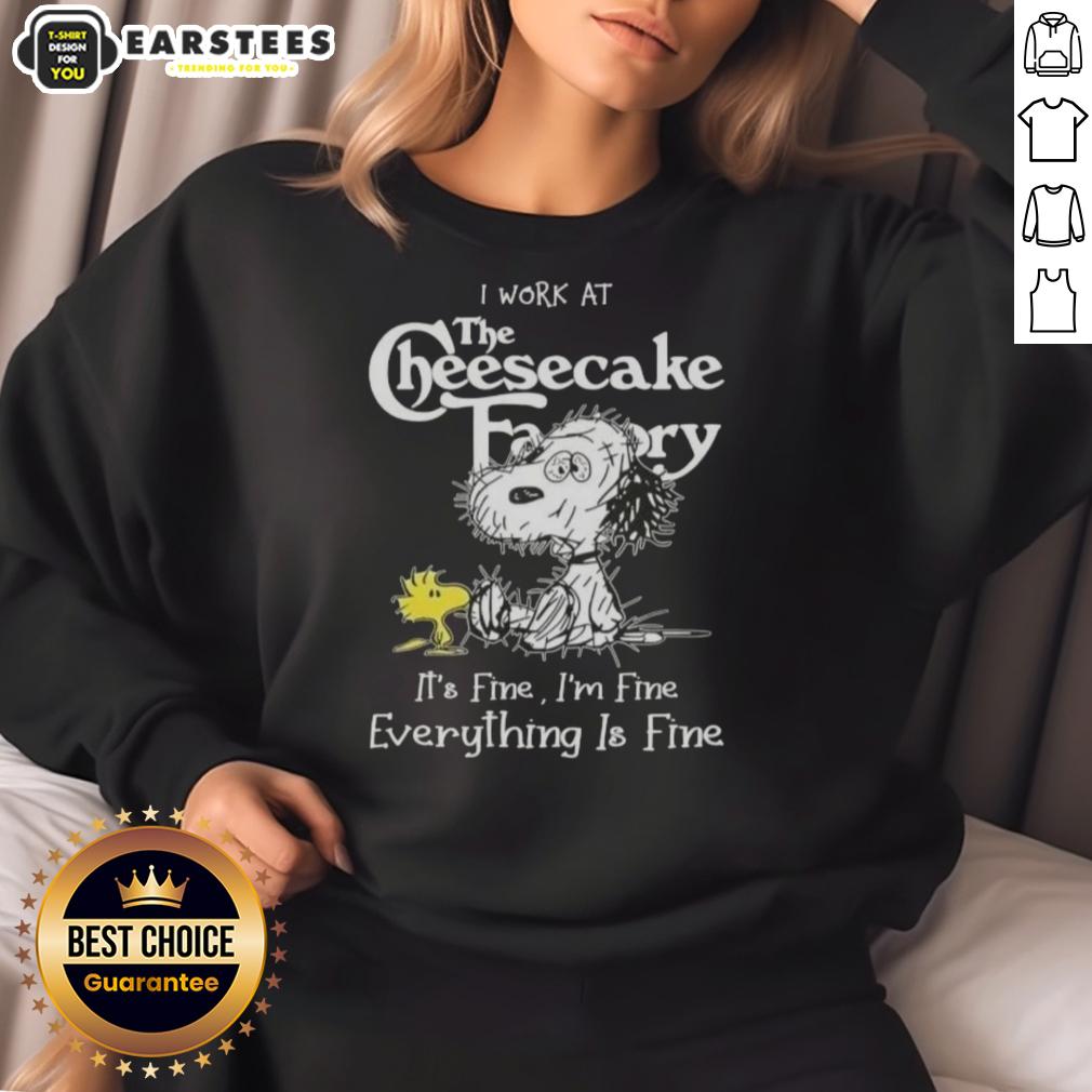 Funny Tired Snoopy And Woodstock I Work At The Cheesecake Factory It's Fine I'm Fine Everything Is Fine T-Shirt - Image 5