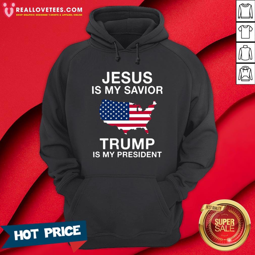 Funny Jesus Is My Savior Trump Is My President Shirt - Image 4