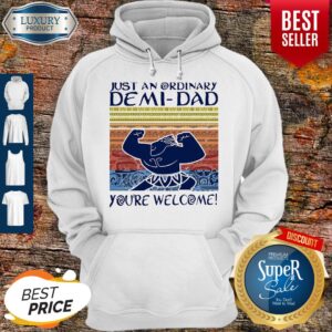 Alternative view of Nice Just An Ordinary Demi-Dad You’re Welcome Vintage Shirt