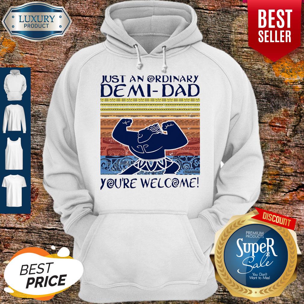 Nice Just An Ordinary Demi-Dad You’re Welcome Vintage Shirt - Image 2