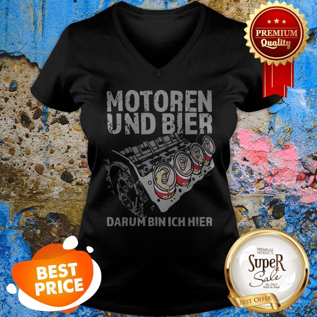 Nice Motoren Und Bier Darum Bin Ich Hier Shirt - Image 5
