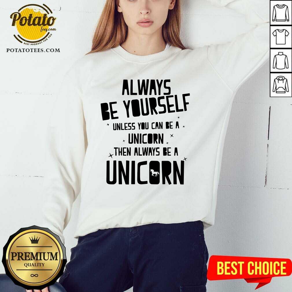 Always Be Yourself Unicorn Shirt - Image 4