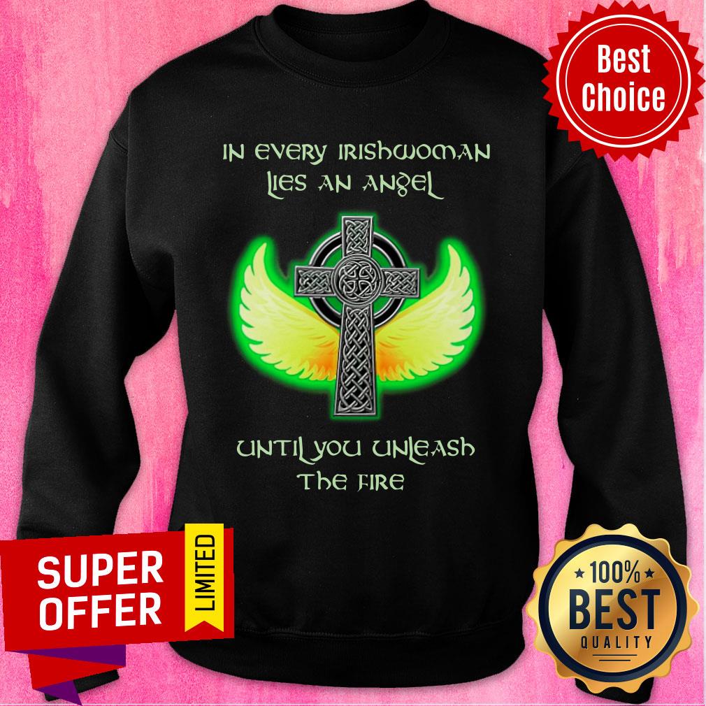 In Every Irish Woman Lies An Angel Cross Until You Unleash The Fire Shirt - Image 5