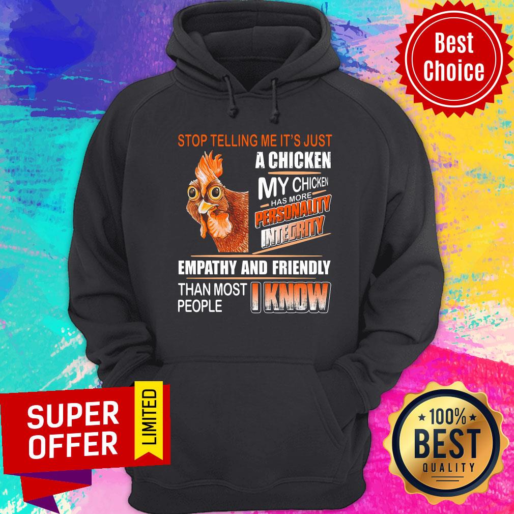 Stop Telling A Chicken Personality I Know Shirt - Image 2