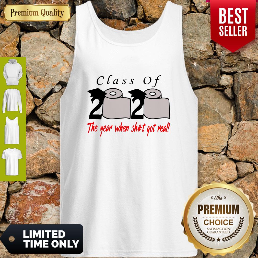 Premium Class Of 2020 The Year When Shit Got Real Shirt - Image 5